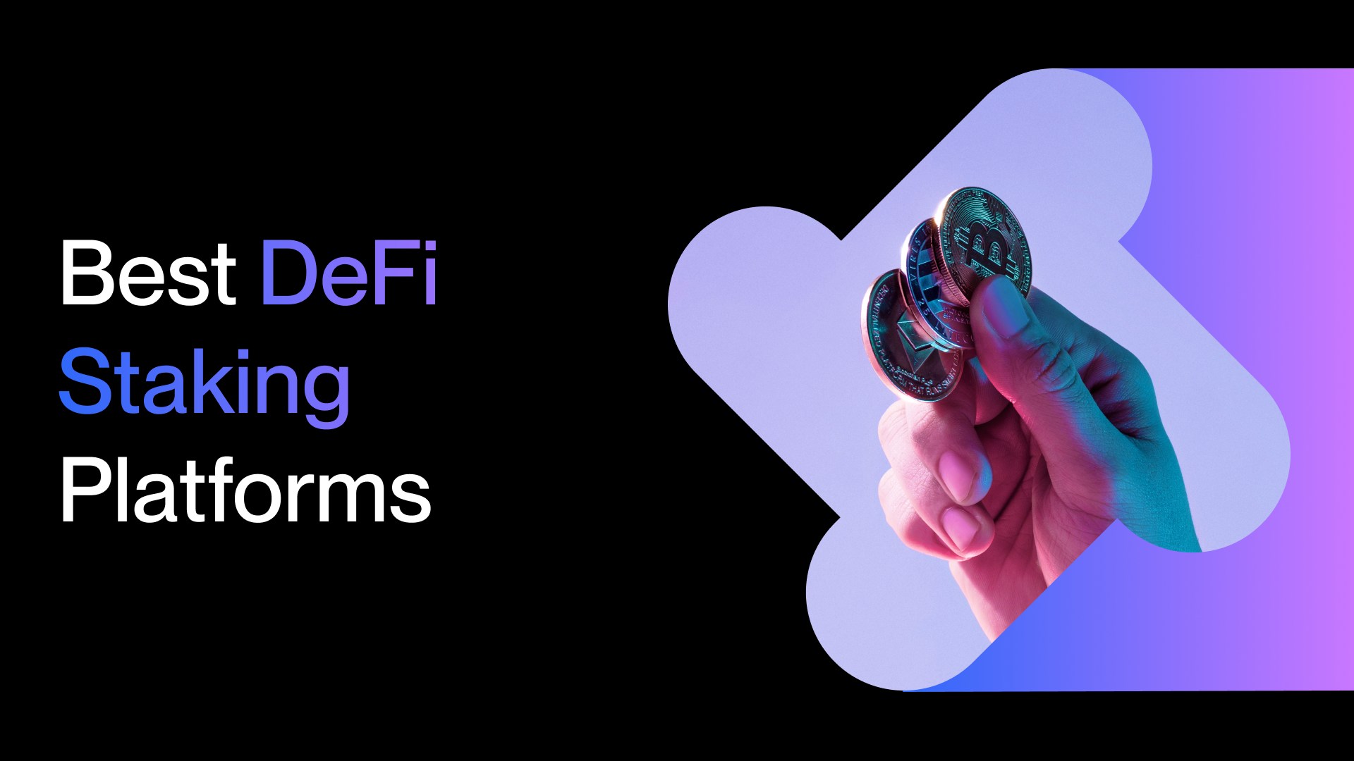 Best DeFi Staking Platforms