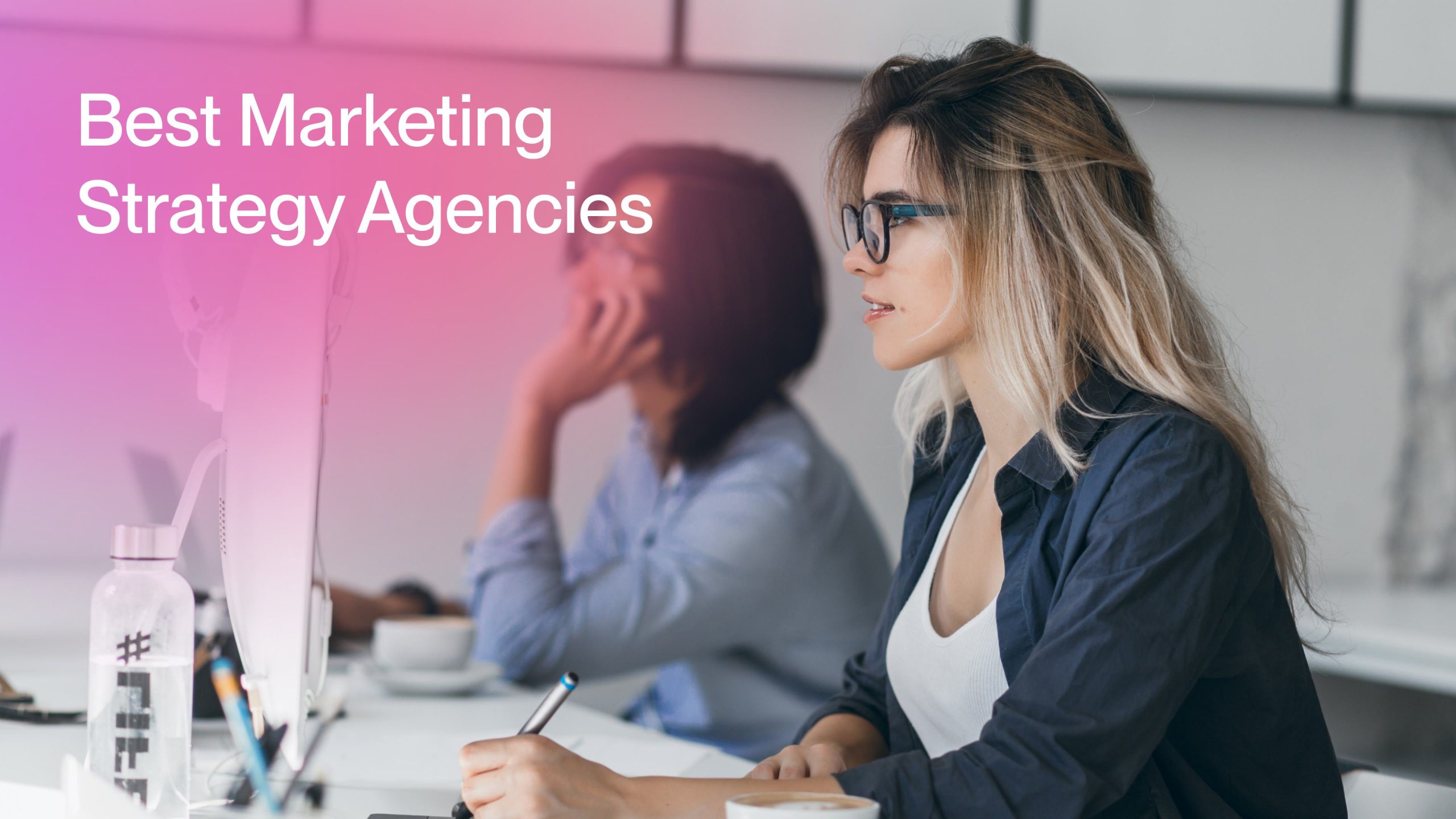Best Marketing _Strategy Agencies