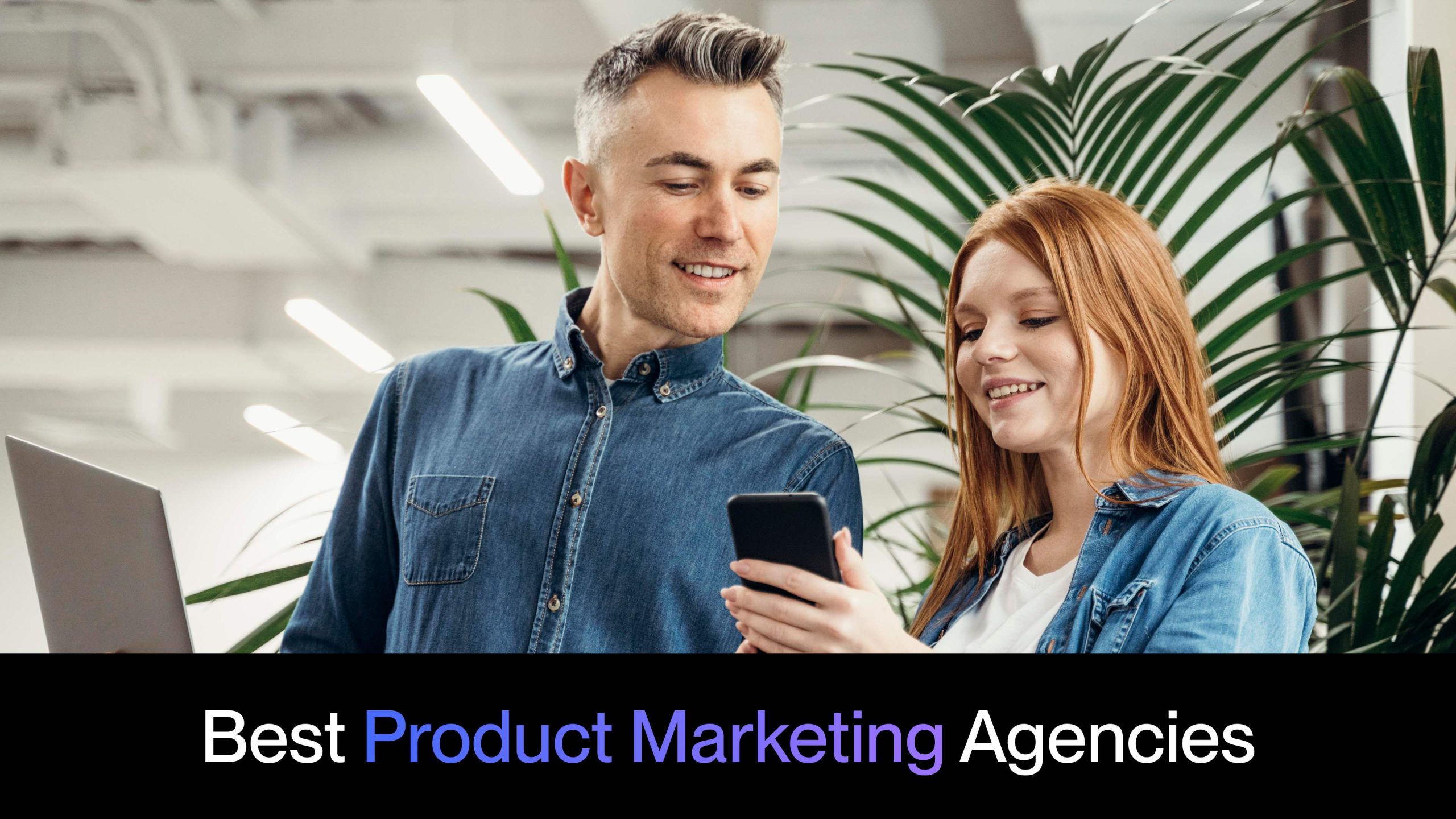 Best Product Marketing Agencies