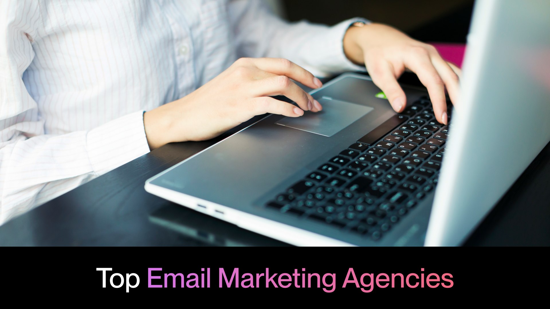 Email Marketing Agencies