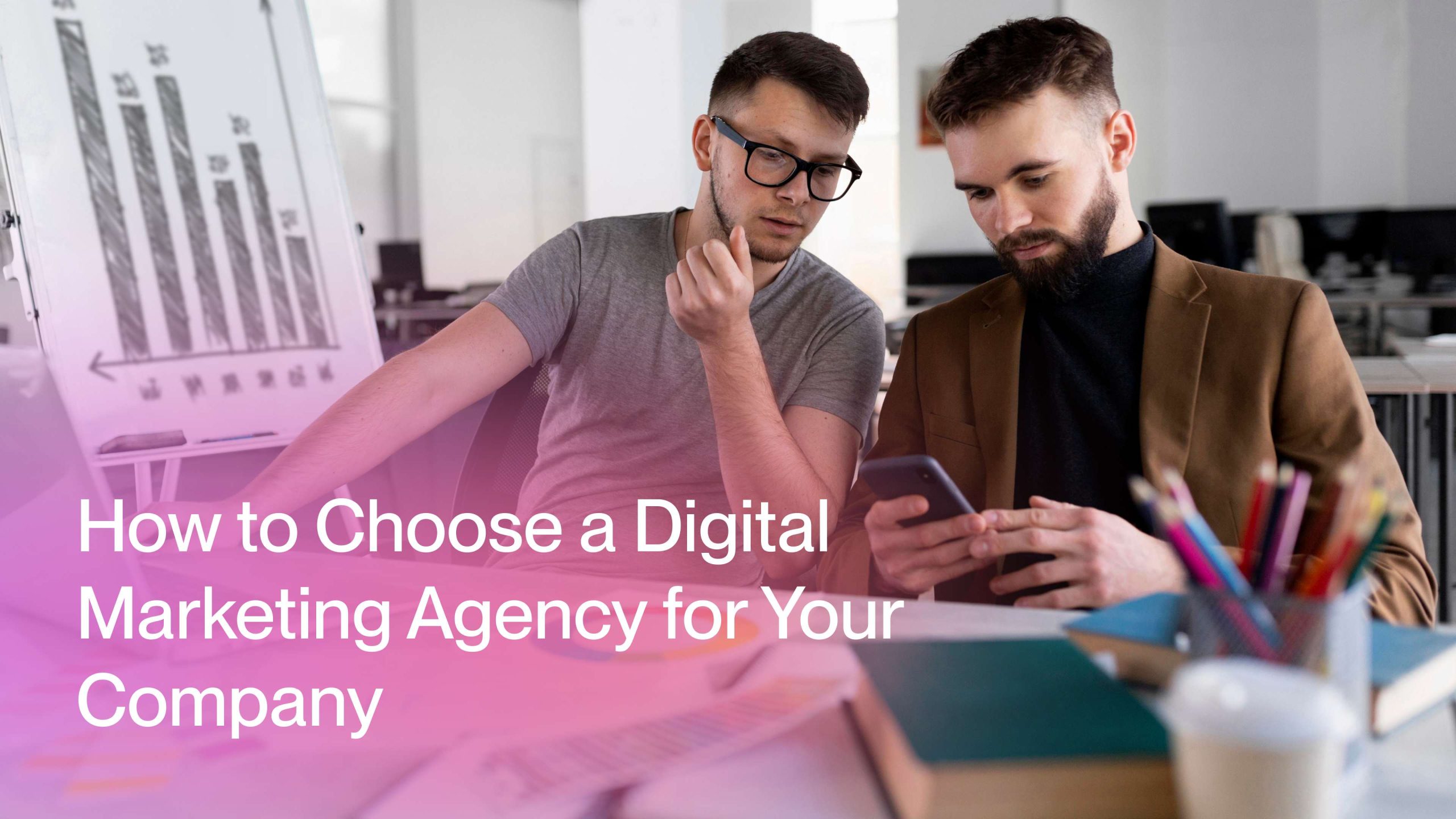 How to Choose a Digital Marketing Agency