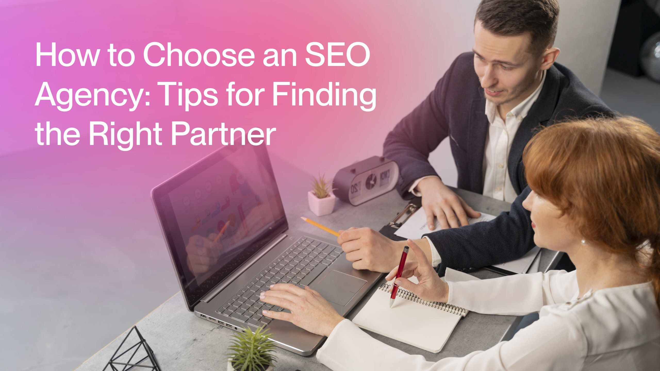 How_to_Choose_an_SEO_Agency_Tips_for_Finding_the_Right_Partner