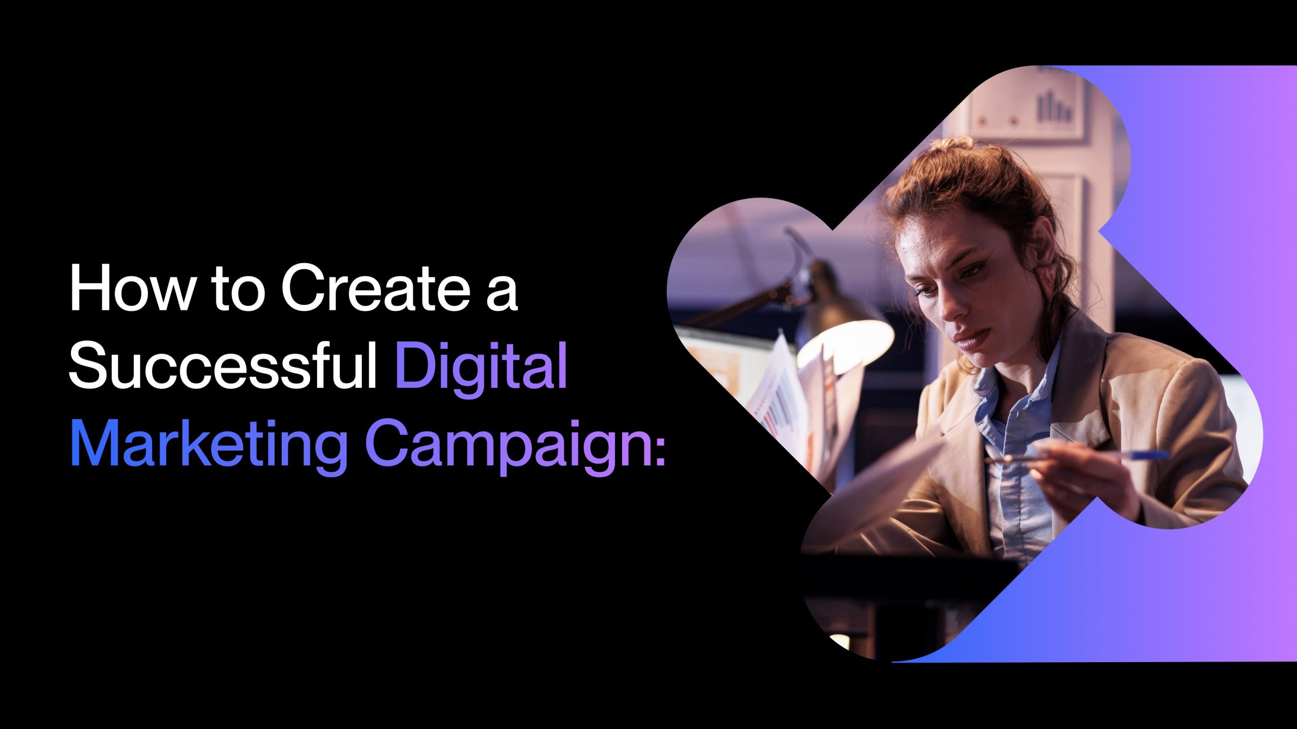 How_to_Create_a_Successful_Digital_Marketing_Campaign