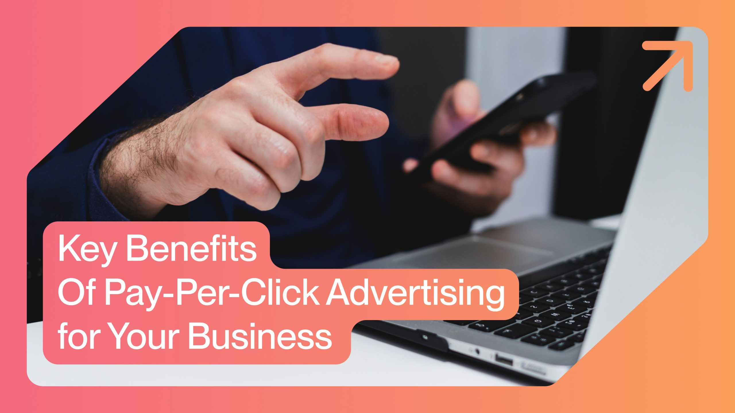 key benefits of ppc
