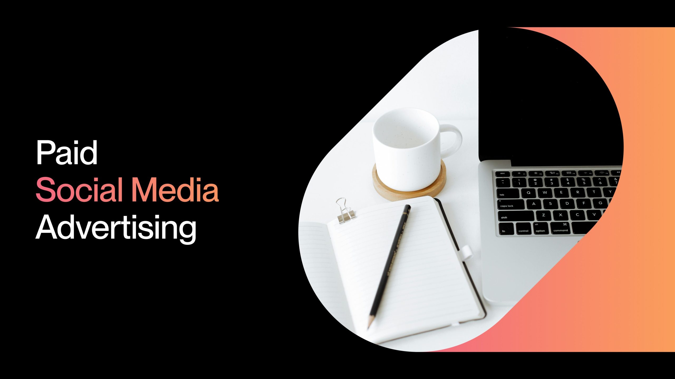 Paid Social Media Advertising