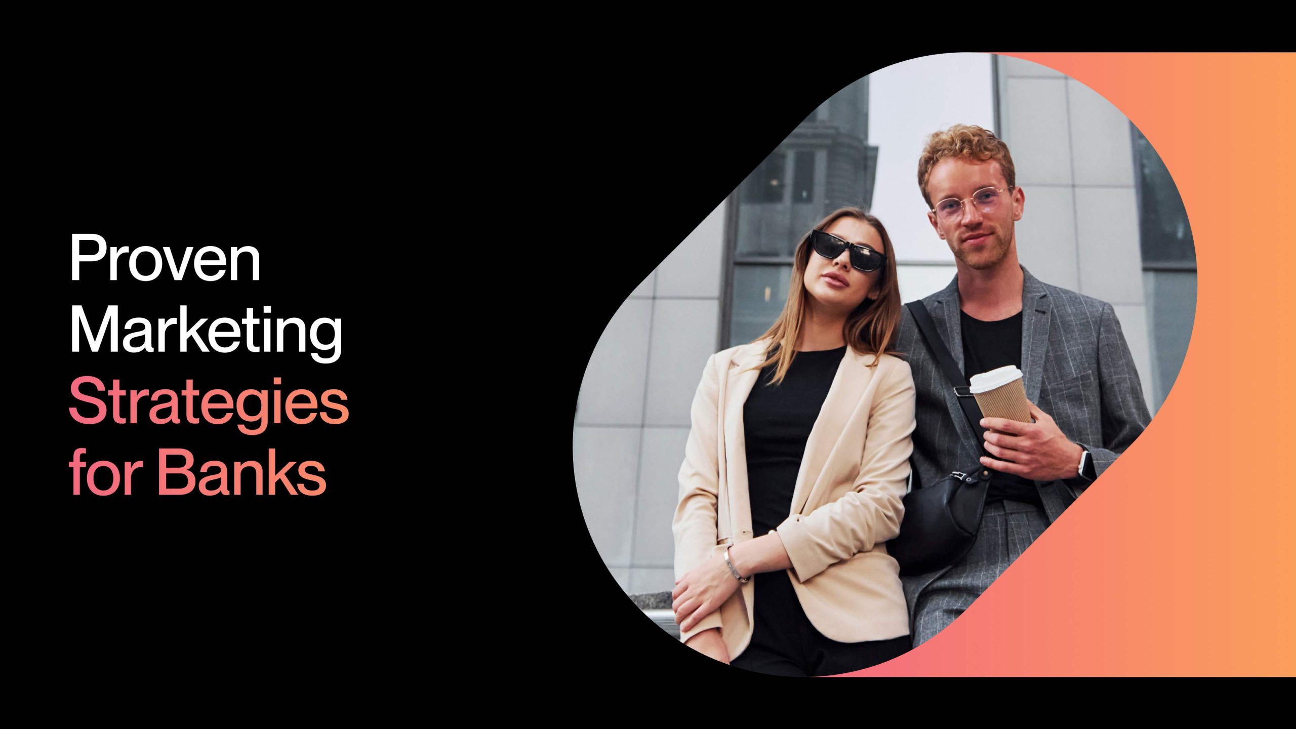 Proven Marketing Strategies for Banks
