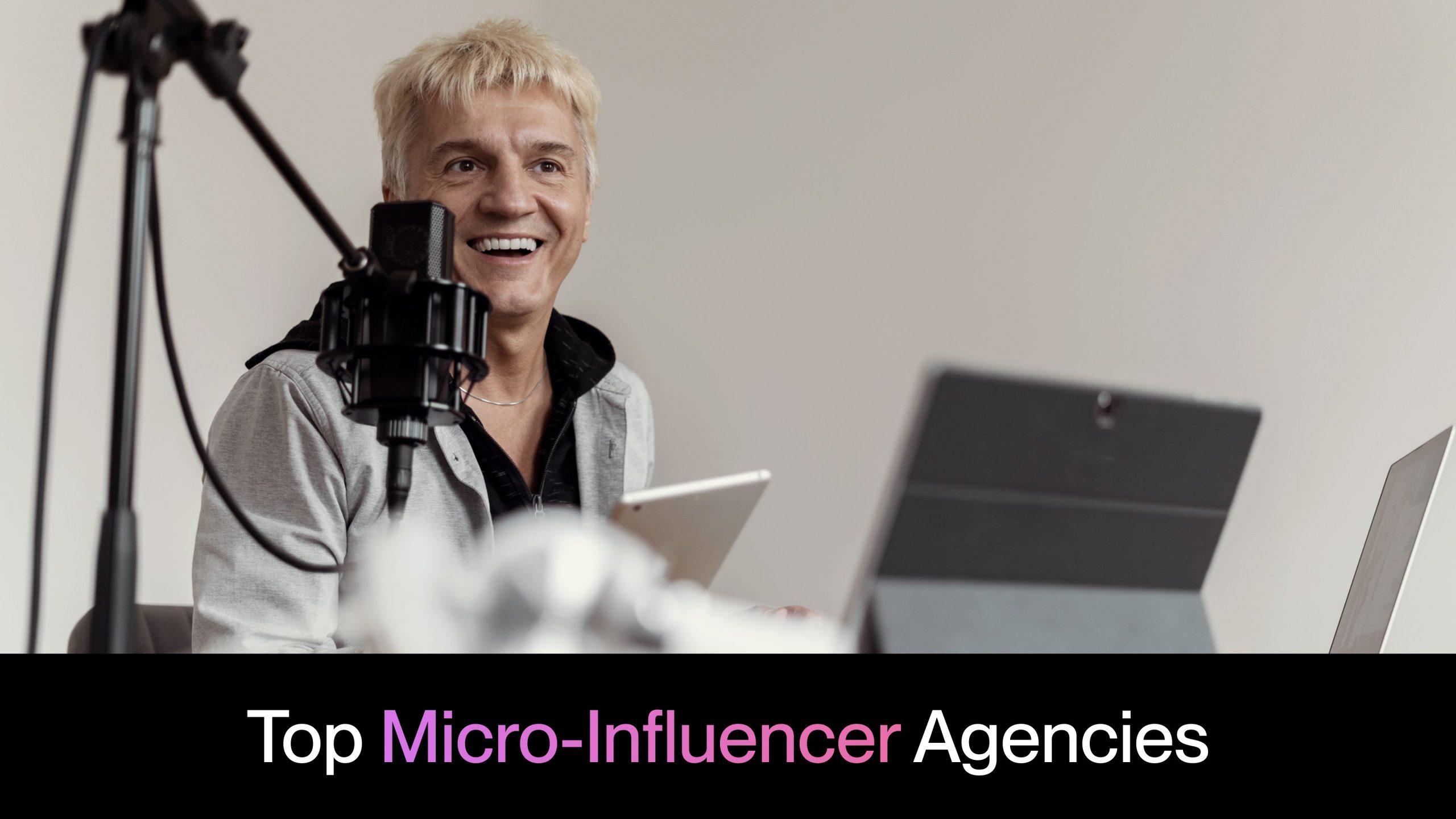 Top Micro-Influencer Agencies