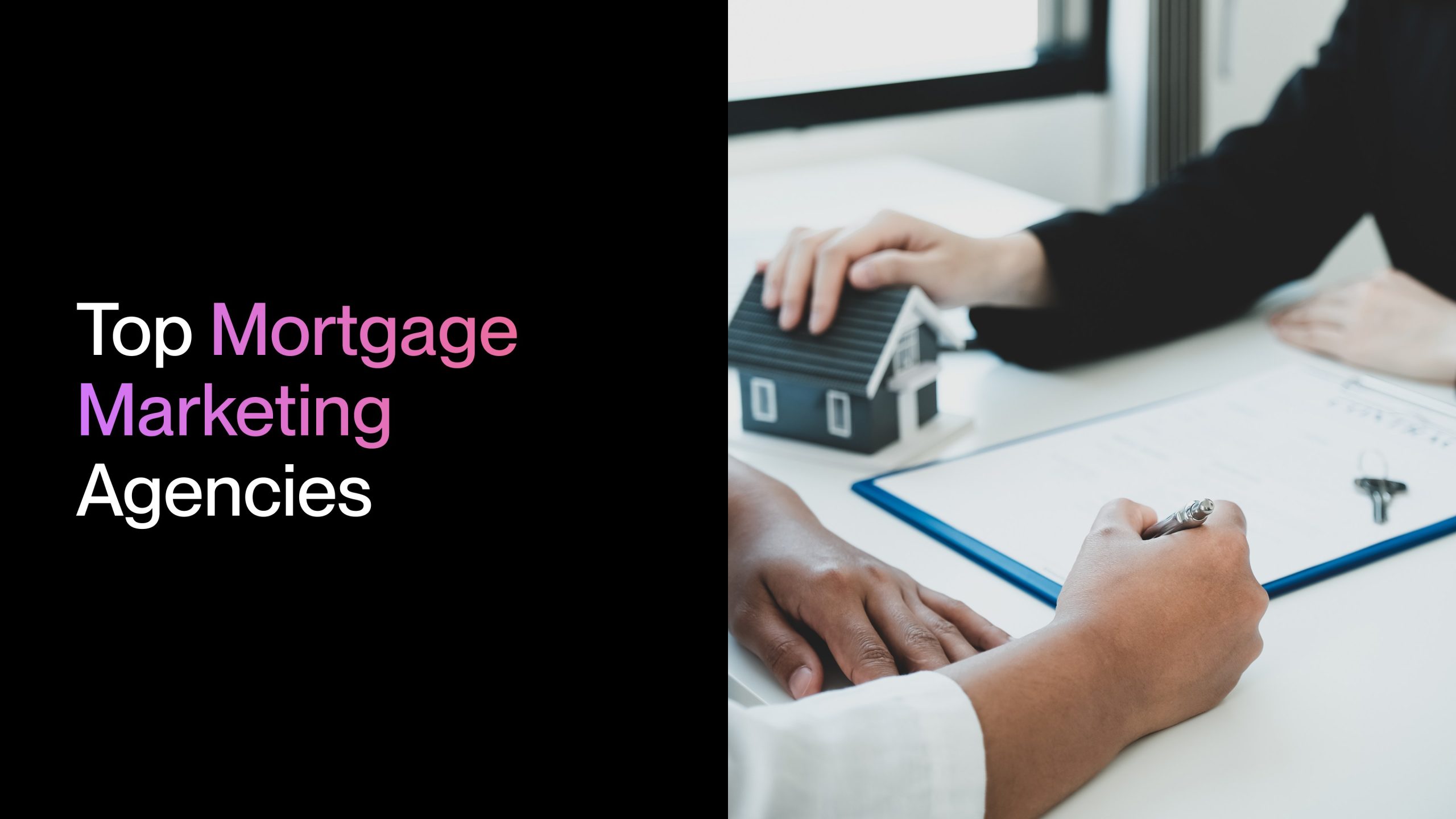 Top Mortgage Marketing Agencies