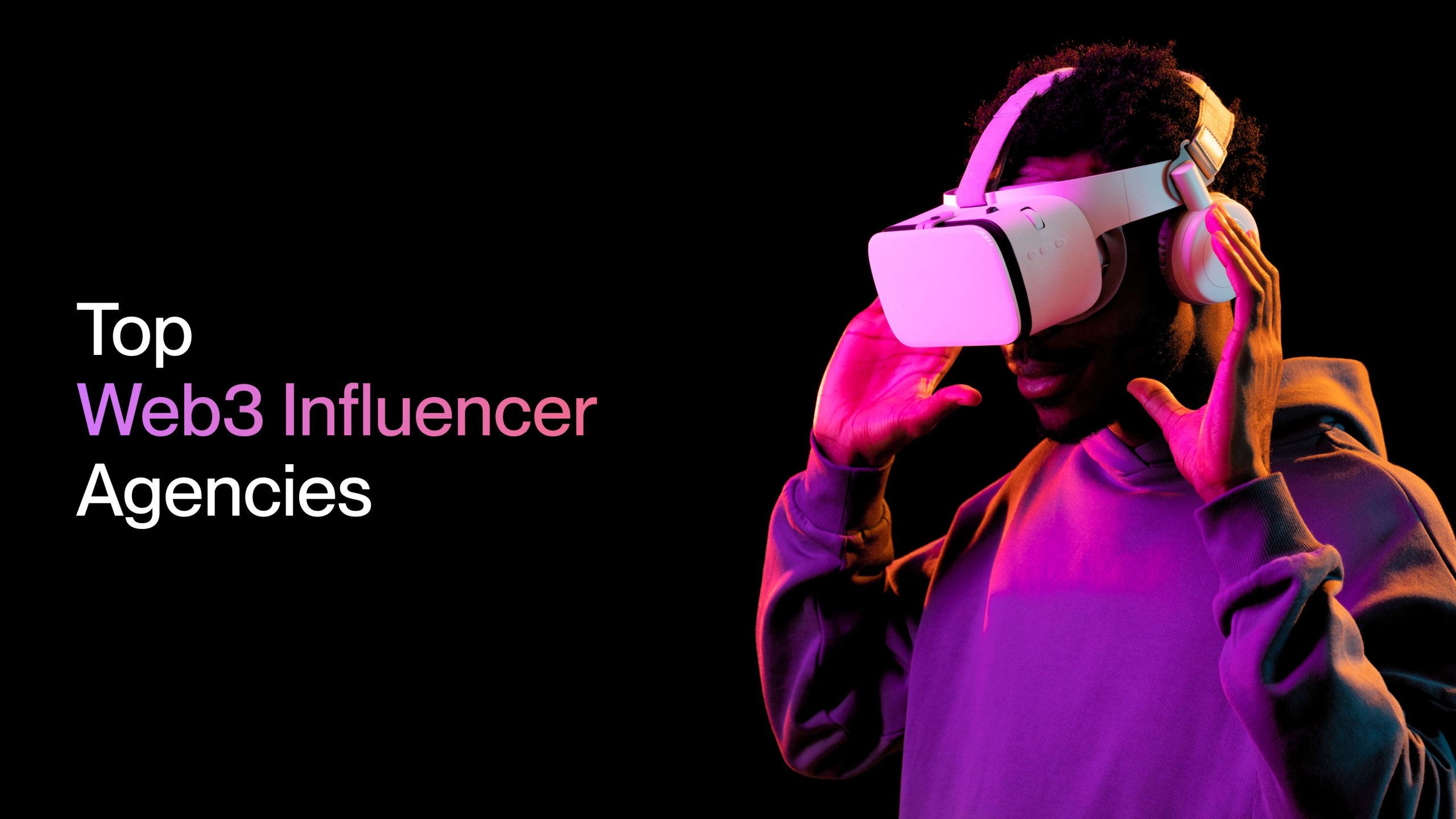 Top Web3 Influencer Agencies